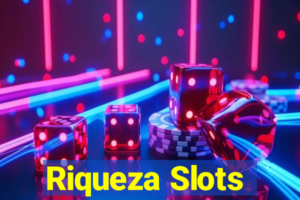 Riqueza Slots